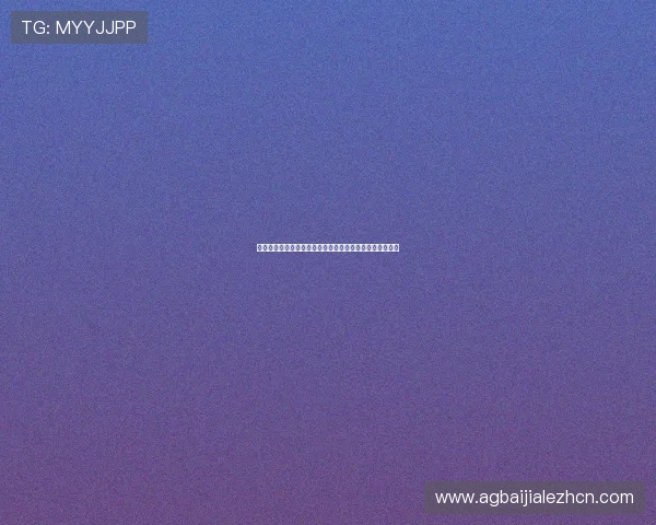 真人视讯旗舰厅官方地址官方直达链接,免去繁琐注册流程 真人视讯旗舰厅官方地址官方直达链接,免去繁琐注册流程